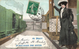 FANTAISIES - Femme - Au Départ - Je Vous Envoie Mes Amitiés - Carte Postale Ancienne - Frauen