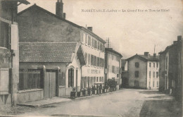 Noirétable * La Grand Rue Et Le TOURIST HÔTEL - Noiretable