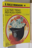 I116911 Classici Giallo Mondadori 1481 - L'ultimo Treno Per Rock Ferry - 1977 - Policíacos Y Suspenso