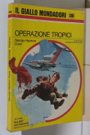 I116921 Classici Giallo Mondadori 1380 - G. H. Coxe - Operazione Tropici - 1975 - Politieromans En Thrillers