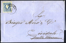 Cover 1859, 15 Soldi Azzurro Secondo Tipo, Su Lettera Da Verona Il 22.7., Per Cividale (Sass. 32 - ANK 11II) - Lombardije-Venetië