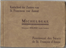Michelbeke  -  Kostschool Der Zusters Van St. Franciscus Van Assisië. -  Scooljaar 1931-1932  -  29 Bladen - Zeer Mooi! - Brakel