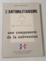 L’ANTIMILITARISME Général Delaunay 1986 - Autres & Non Classés