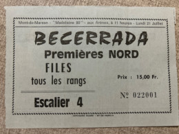 TAUROMACHIE - MONT DE MARSAN - 21 Juillet 1980 - FÊTES DE LA MADELEINE - BECERRADA - RESTAURANT DES SOORTS Gérard AUDU - Tickets D'entrée