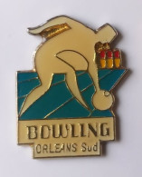 Delcampe - T252 Pin's Bowling ORLEANS Sud Loiret Achat Immédiat - Bowling