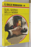 I116924 Classici Giallo Mondadori 1305 - C Brand - Quel Giorno Nella Nebbia 1974 - Krimis