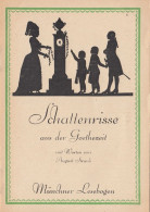 Silhouette Schattenrisse Aus Der Goethezeit , Munchner Lesebogen - Silhouettes