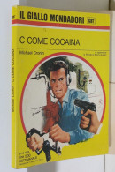 I116940 Classici Giallo Mondadori 1387 - M Cronin - C Come Cocaina - 1975 - Thrillers