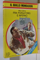 I116944 Classici Giallo Mondadori 1538 - M. Collins - Fra Purgatorio E Inferno - Gialli, Polizieschi E Thriller