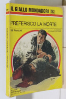 I116947 Classici Giallo Mondadori 1302 - B. Pronzini - Preferisco La Morte 1974 - Politieromans En Thrillers
