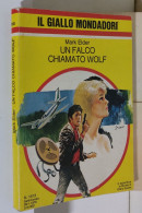 I116949 Classici Giallo Mondadori 1513 - M Elder - Un Falco Chiamato Wolf 1978 - Thrillers