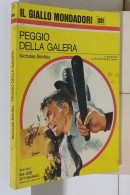 I116951 Classici Giallo Mondadori 1391 - N. Bentley - Peggio Della Galera 1975 - Politieromans En Thrillers