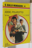 I116953 Classici Giallo Mondadori 1411 - Raf Vallet - Addio, Poliziotto! - 1976 - Politieromans En Thrillers