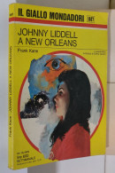 I116955 Classici Giallo Mondadori 1447 - F. Kane - Johnny Liddell A New Orleans - Policiers Et Thrillers