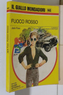 I116960 Classici Giallo Mondadori 1443 - Jack Foxx - Fuoco Rosso - 1976 - Thrillers