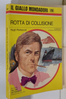 I116961 Classici Giallo Mondadori 1260 - H. Pentecost - Rotta Di Collisione 1973 - Thrillers