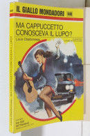 I116962 Classici Giallo Mondadori 1440 - Ma Cappuccetto Conosceva Il Lupo? 1976 - Gialli, Polizieschi E Thriller