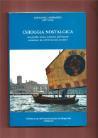 Venezia Chioggia+G.Lombardo  CHIOGGIA NOSTALGICA.-Illustrazioni-Chioggia 1991 - Godsdienst