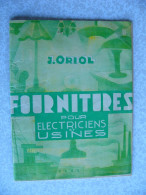 Catalogue Oriol GIVORS Rhône 69 Matériel électrique Fournitures Pour électriciens Et Usines Années 50 - Electricity & Gas