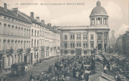 BELGIQUE : BELGIUM - BRUXELLES : Maison Communale De MOLENBEEK - Marché - Märkte