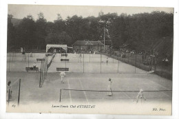 Etretat (76) : Les Terrains De Tennis Du Law-Tennis Env 1910 (animé) PF. - Etretat