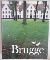 BRUGGE Gezien Door Lou Embo Images De Aufnamen Von Trough The Lens Of Tekst Fernand Bonneure Architectuur Cultuur Kunst - Andere & Zonder Classificatie