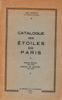 Catalogue Des étoiles De Paris -bureau Central Et Bureaux De Quartiers Par André Rochette H78 - Philately And Postal History