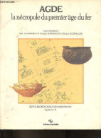 Agde La Nécropole Du Premier âge Du Fer - Revue Archéologique De Narbonnaise Supplément 19. - Nickels André - 1989 - Archeologie