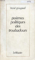 Poèmes Politiques Des Troubadours. - Gougaud Henri - 1974 - Autres & Non Classés