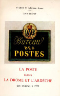 La Poste Dans La Drômeet L'Ardèche Des Origines à 1920 H17 - Philately And Postal History