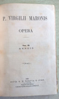 Biblioteca Scolastica Di Scrittori Latini P. Virgilii Maronis Opera Aeneis Paravia 1883 - Libri Antichi