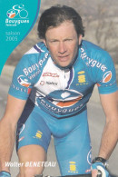 Sport--Cyclisme--Saison 2005--Walter BENETEAU (Les Essarts-85 ) --équipe Bouygues Télécom --palmarès - Cycling