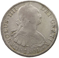 BOLIVIA 8 REALES 1801 CARLOS IV, 1788-1808 #MA 024524 - Bolivia