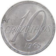 BRAZIL 10 CRUZEIROS 1965  #MA 025261 - Brésil