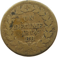 FRANCE DECIME 1814 BB LOUIS XVIII. (1814, 1815-1824) #MA 102021 - Sonstige & Ohne Zuordnung