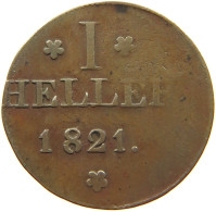 FRANKFURT HELLER 1821 DEZENTRIERT #MA 004499 - Groschen & Andere Kleinmünzen