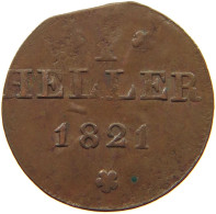 FRANKFURT HELLER 1821  #MA 004496 - Groschen & Andere Kleinmünzen