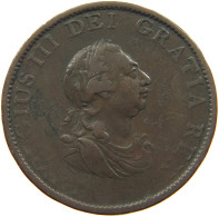 GREAT BRITAIN 1/2 PENNY 1799 GEORG III., 1760-1820 #MA 002414 - B. 1/2 Penny