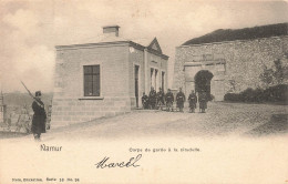 BELGIQUE - Namur - Corps De La Garde à La Citadelle - Carte Postale Ancienne - Namur