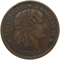 HAITI 2 CENTIMES 1881  #MA 065007 - Haití