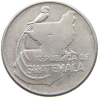 GUATEMALA 25 CENTAVOS 1943  #MA 025409 - Guatemala