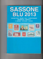 Catalogo SASSONE BLU 2013 "ITALIA REP. REGNO-RSI-LUOGOTENENZA-S.MARINO-VATICANO"  Pagg. 524 A Colori, Usato Come Nuovo - Italia