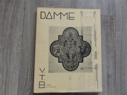 Damme  * (Boek)  Samengesteld Onder Leiding Huib Hoste  - V.T.B. 1956 (zeldzaam) - Damme