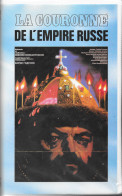 K7  VHS  La Couronne De L'Empire Russe - Acción, Aventura