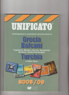 Catalogo UNIFICATO "GRECIA BALCANI, TURCHIA E CIPRO TURCO" 2005/06 -   Pagg. 290, Usato Come Nuovo - Italien