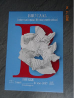 2017  BRUTAAL  INTERNATIONAAL LITERATUURFESTIVAL   BRUGGE - Ausstellungen