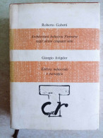 Roberto Gabetti G. Advigor Architettura Industria Piemonte Negli Ultimi Cinquant'anni Edilizia Industriale E Paesaggio - Historia Biografía, Filosofía