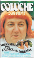 K7 VHS  Coluche Vous N'aurez Pas L'Alsace Et La Lorraine - Cómedia