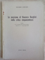 Riccardo Scrivano La Posizione Di Vincenzo Borghini Nella Critica Cinquecentesca Estratto La Rassegna Della Letteratura - Historia Biografía, Filosofía