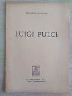 Riccardo Scrivano Luigi Pulci Carlo Marzorati Editore Milano - Historia Biografía, Filosofía